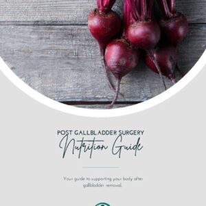 Post Gallbladder Surgery Nutrition Guide eBook